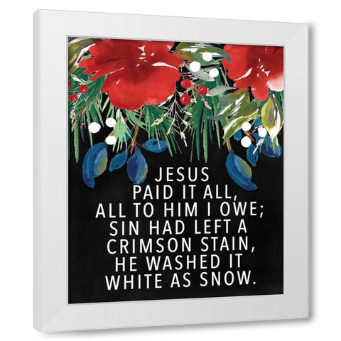Jesus Paid It All White Modern Wood Framed Art Print by Wieners, Valerie