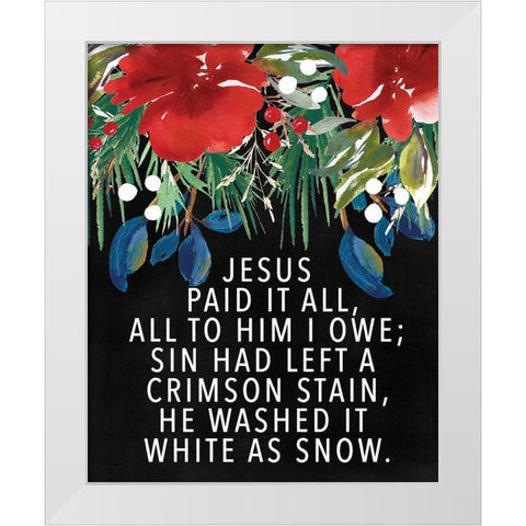 Jesus Paid It All White Modern Wood Framed Art Print by Wieners, Valerie