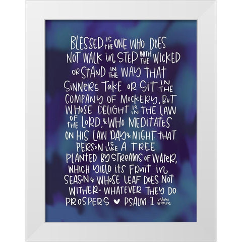 Blessed is the One White Modern Wood Framed Art Print by Wieners, Valerie
