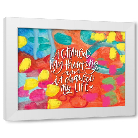 I Changed My Thinking White Modern Wood Framed Art Print by Wieners, Valerie