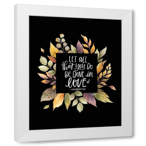 All That You Do White Modern Wood Framed Art Print by Wieners, Valerie