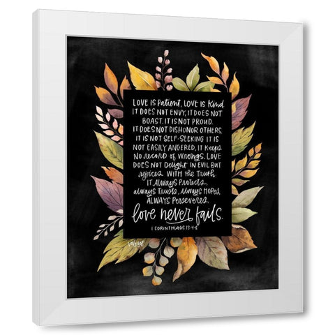 Love Never Fails White Modern Wood Framed Art Print by Wieners, Valerie