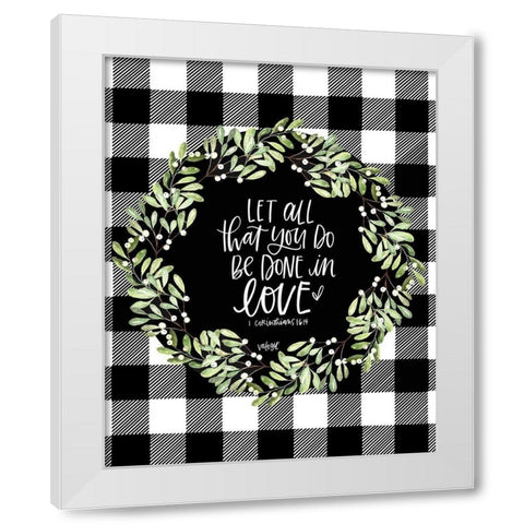 Let All You Do White Modern Wood Framed Art Print by Wieners, Valerie