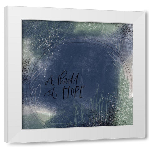 Thrill of Hope White Modern Wood Framed Art Print by Wieners, Valerie