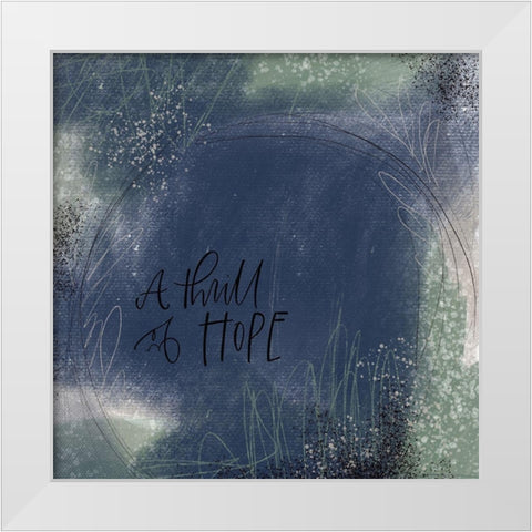 Thrill of Hope White Modern Wood Framed Art Print by Wieners, Valerie