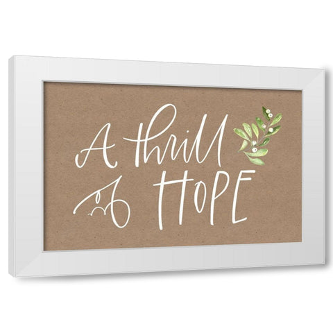 A Thrill of Hope White Modern Wood Framed Art Print by Wieners, Valerie