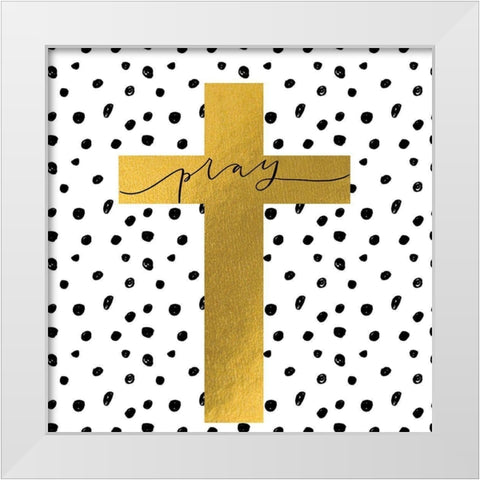 Pray Cross White Modern Wood Framed Art Print by Wieners, Valerie