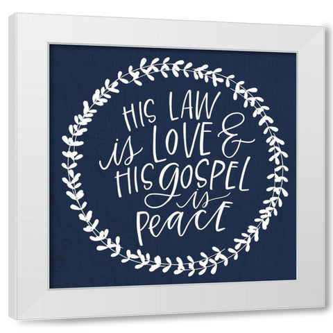 His Law White Modern Wood Framed Art Print by Wieners, Valerie