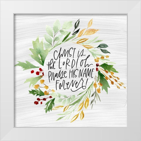 Praise His Name White Modern Wood Framed Art Print by Wieners, Valerie