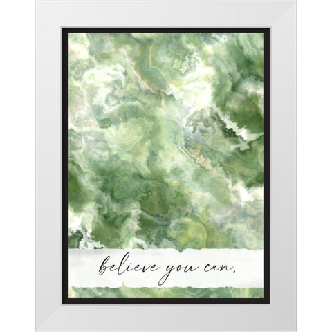 Believe You Can White Modern Wood Framed Art Print by Wieners, Valerie