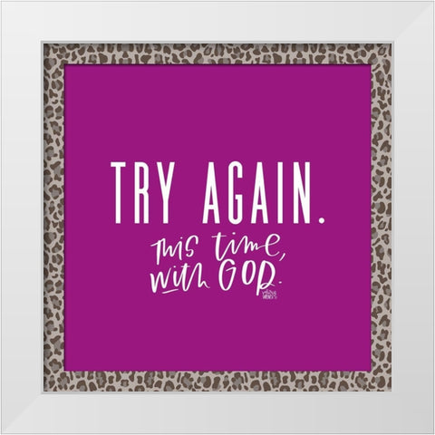 Try Again White Modern Wood Framed Art Print by Wieners, Valerie