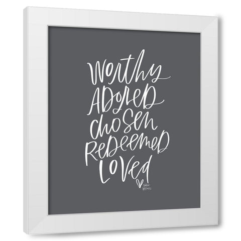 Worthy Adored White Modern Wood Framed Art Print by Wieners, Valerie
