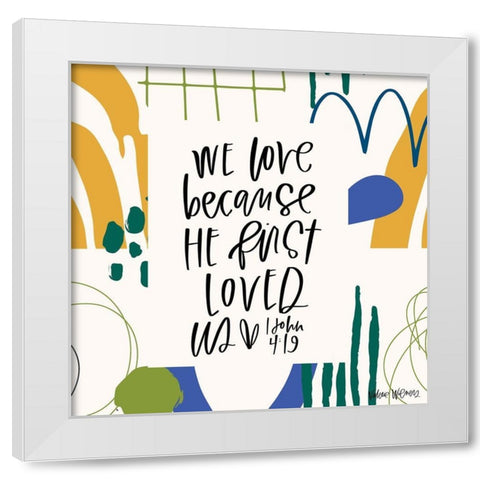 We Love Kids White Modern Wood Framed Art Print by Wieners, Valerie