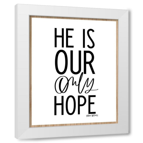 Our Only Hope White Modern Wood Framed Art Print by Wieners, Valerie