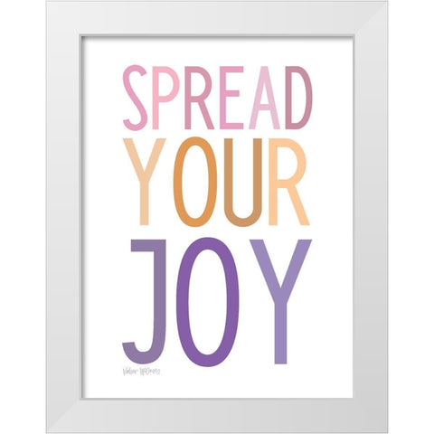 Spread Your Joy White Modern Wood Framed Art Print by Wieners, Valerie