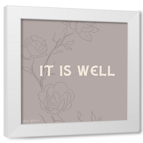 It is Well White Modern Wood Framed Art Print by Wieners, Valerie
