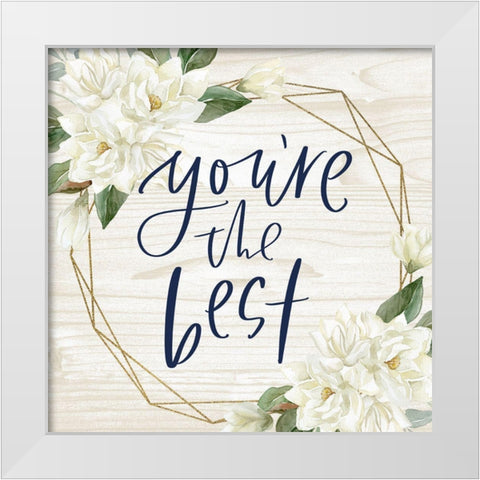 Youre the Best White Modern Wood Framed Art Print by Wieners, Valerie
