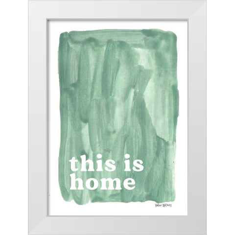 This is Home White Modern Wood Framed Art Print by Wieners, Valerie