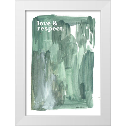 Love And Respect White Modern Wood Framed Art Print by Wieners, Valerie