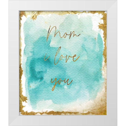 Gold Aqua Mom White Modern Wood Framed Art Print by Sommers, Mindy