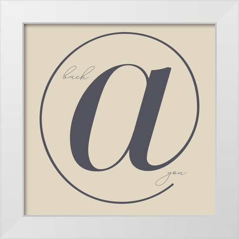 Back at You White Modern Wood Framed Art Print by Sommers, Mindy