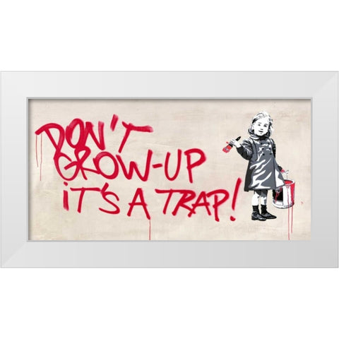 Dont grow up White Modern Wood Framed Art Print by Masterfunk Collective