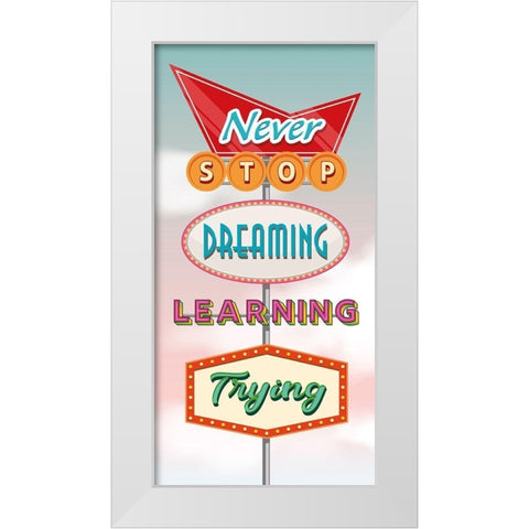 Never stop... White Modern Wood Framed Art Print by Steven, Hill