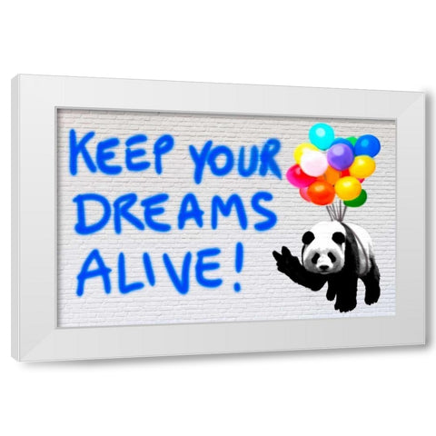 Keep your dreams alive! White Modern Wood Framed Art Print by Masterfunk collective