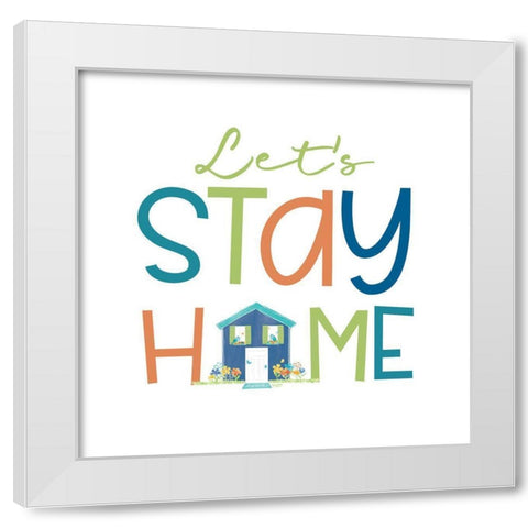 Happy at Home XI White Modern Wood Framed Art Print by Reed, Tara