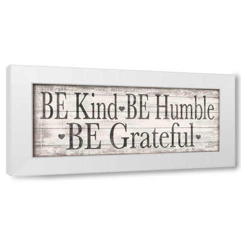 Kind Humble Grateful Wood Sign White Modern Wood Framed Art Print by Killeen, Jen