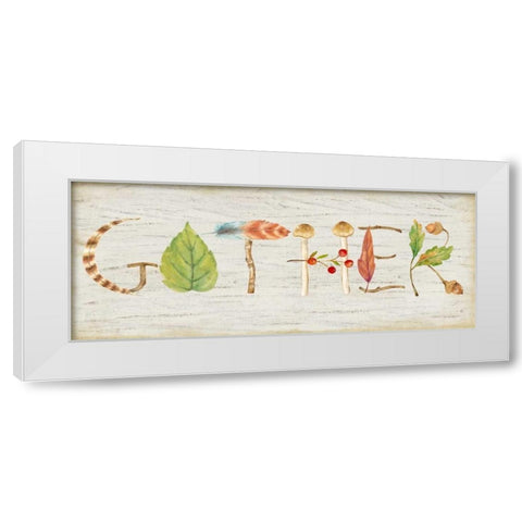 Gather Wood Sign White Modern Wood Framed Art Print by Coulter, Cynthia
