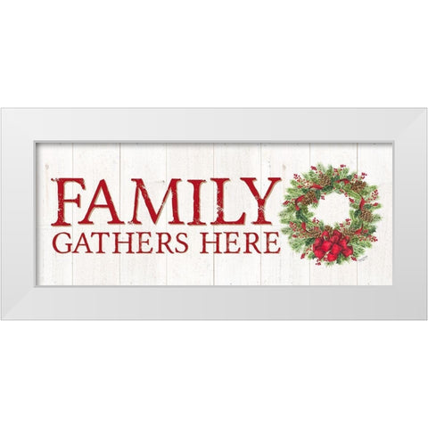 Home for the Holidays Family Gathers Here Wreath Sign White Modern Wood Framed Art Print by Reed, Tara