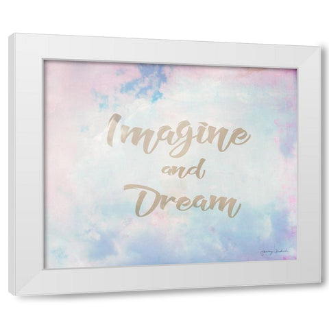 Imagine and Dream White Modern Wood Framed Art Print by Kushnir, Tammy