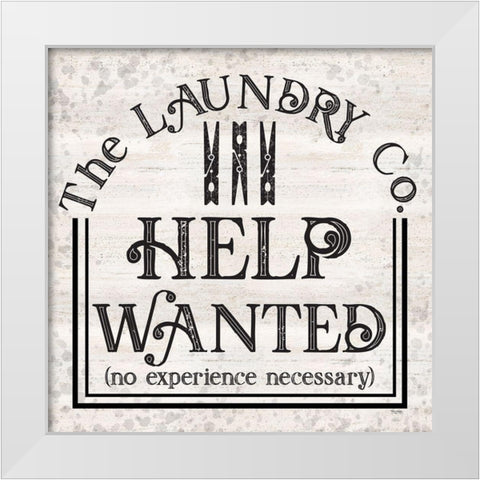 Laundry Room Humor II-Help Wanted White Modern Wood Framed Art Print by Reed, Tara