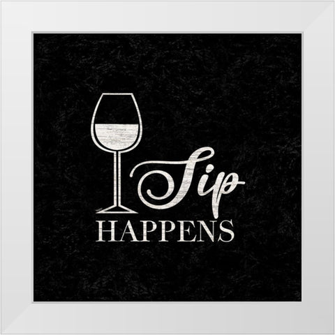 Wine Humor black III-Sip Happens White Modern Wood Framed Art Print by Reed, Tara
