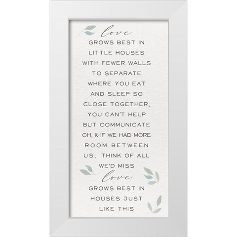 Inspired Life vertical VI-Love Grows White Modern Wood Framed Art Print by Hartworks
