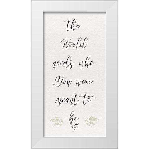 Inspired Life vertical VII-The World White Modern Wood Framed Art Print by Hartworks