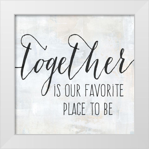 Together is Our Favorite White Modern Wood Framed Art Print by Coulter, Cynthia
