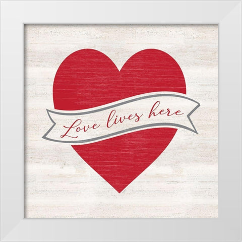 Valentines Square II-Love Lives Here White Modern Wood Framed Art Print by Reed, Tara