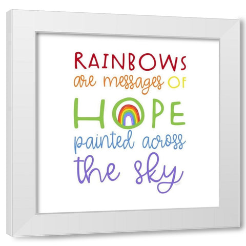 Rainbows IV-Messages White Modern Wood Framed Art Print by Reed, Tara