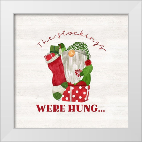 Gnome for Christmas Sentiment VIII-Stockings White Modern Wood Framed Art Print by Reed, Tara
