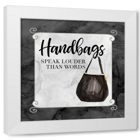 Fashion Humor XIII-Handbags Speak White Modern Wood Framed Art Print by Reed, Tara