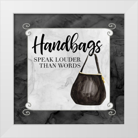 Fashion Humor XIII-Handbags Speak White Modern Wood Framed Art Print by Reed, Tara