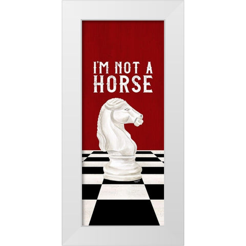 Rather be Playing Chess red panel IV-Not a Horse White Modern Wood Framed Art Print by Reed, Tara