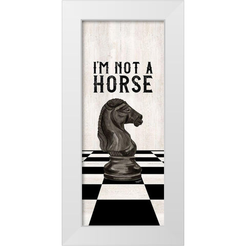 Rather be Playing Chess black panel IV-Not a Horse White Modern Wood Framed Art Print by Reed, Tara