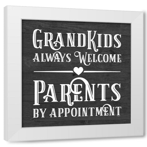 Grandparent Life black X-Parents by Appointment White Modern Wood Framed Art Print by Reed, Tara