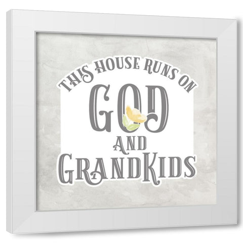 Grandparent Life gray IV-God And Grandkids White Modern Wood Framed Art Print by Reed, Tara