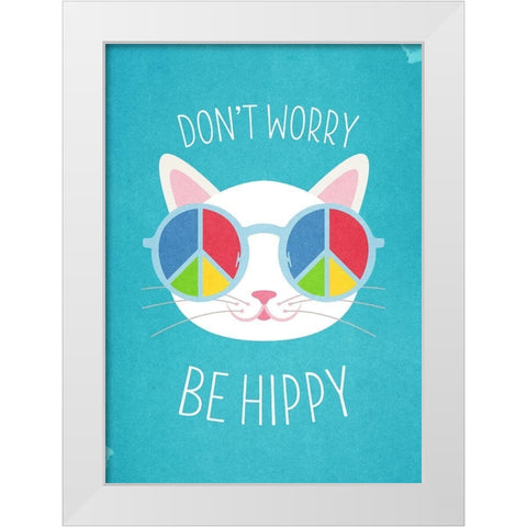 Living  Out Loud VIII-Be Hippy White Modern Wood Framed Art Print by Duirwaigh