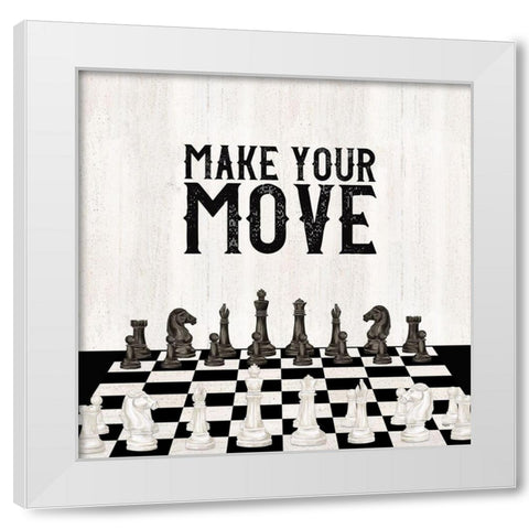 Rather  be Playing Chess IV-Your Move White Modern Wood Framed Art Print by Reed, Tara