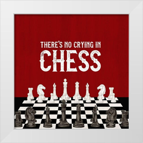 Rather  be Playing Chess red V-No Crying White Modern Wood Framed Art Print by Reed, Tara